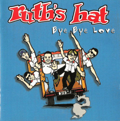 Ruth's Hat : Bye Bye Love
